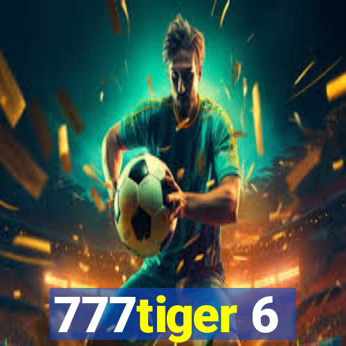 777tiger 6